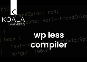 WpLess Compiler - kompilacja plików less w Wordpress